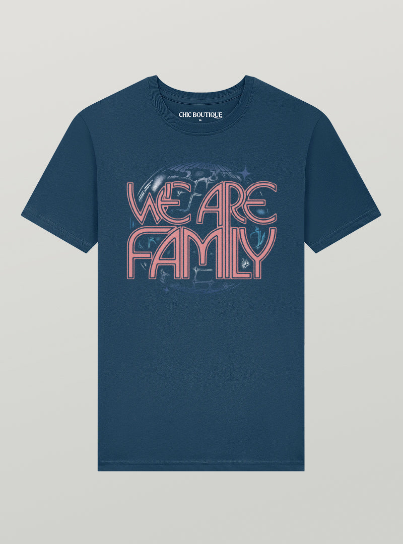 We Are Family T-Shirt